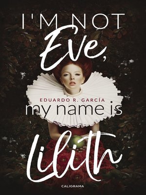 cover image of I´m not Eve, my name is Lilith